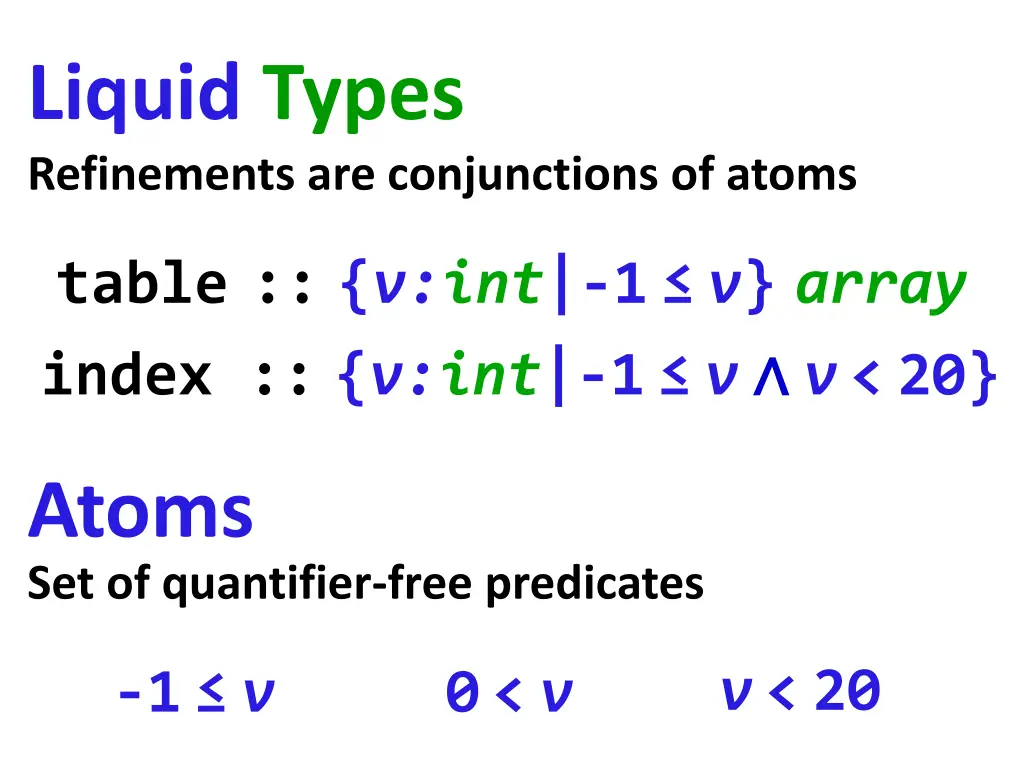 liquid types refinements are conjunctions of atoms