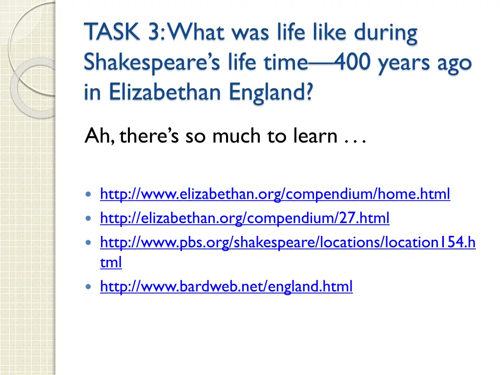task 3 what was life like during shakespeare