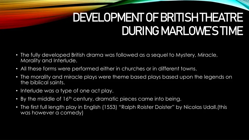 development of british theatre during marlowe