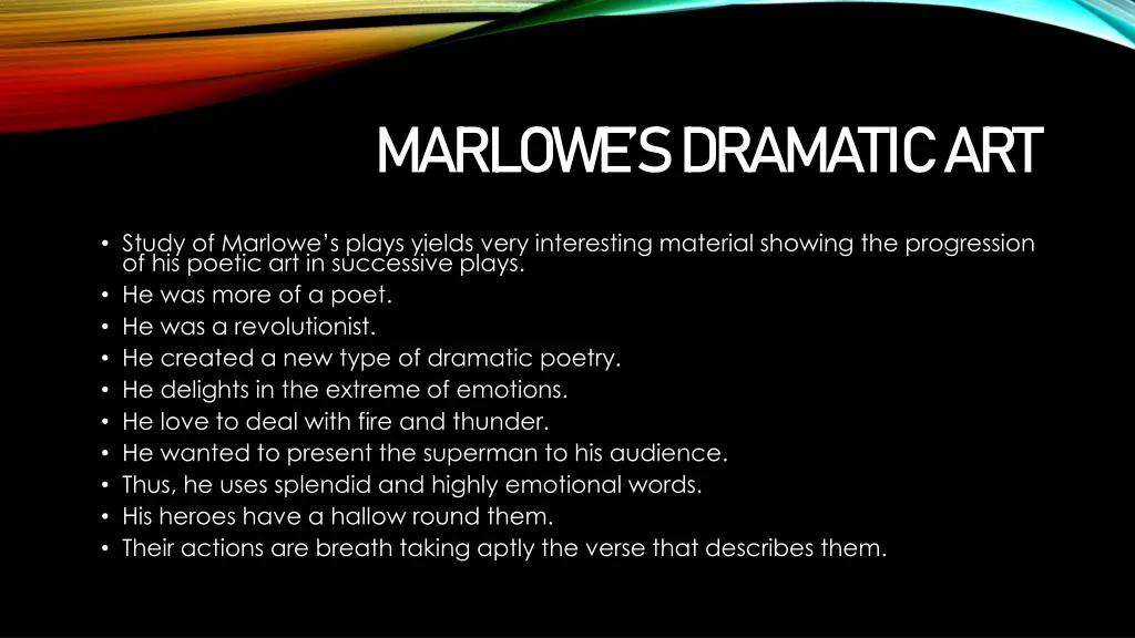 marlowe s dramatic art