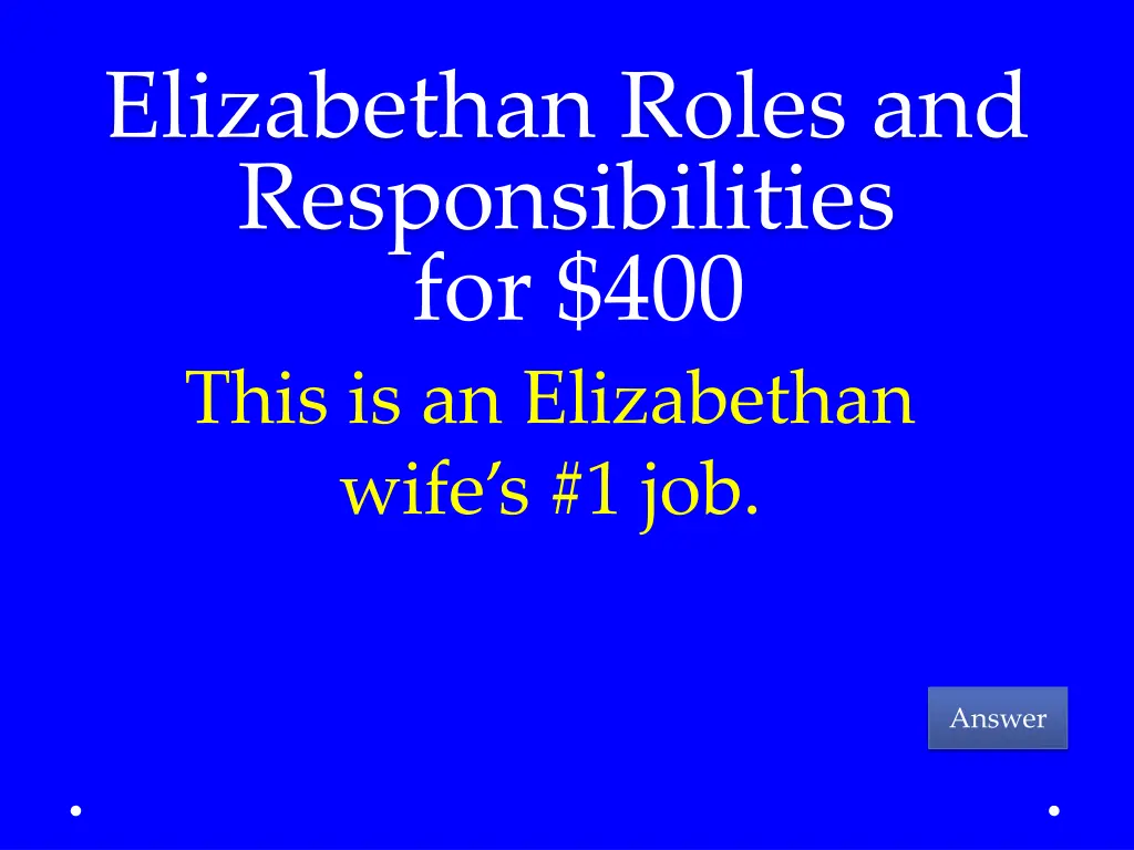 elizabethan roles and responsibilities 1