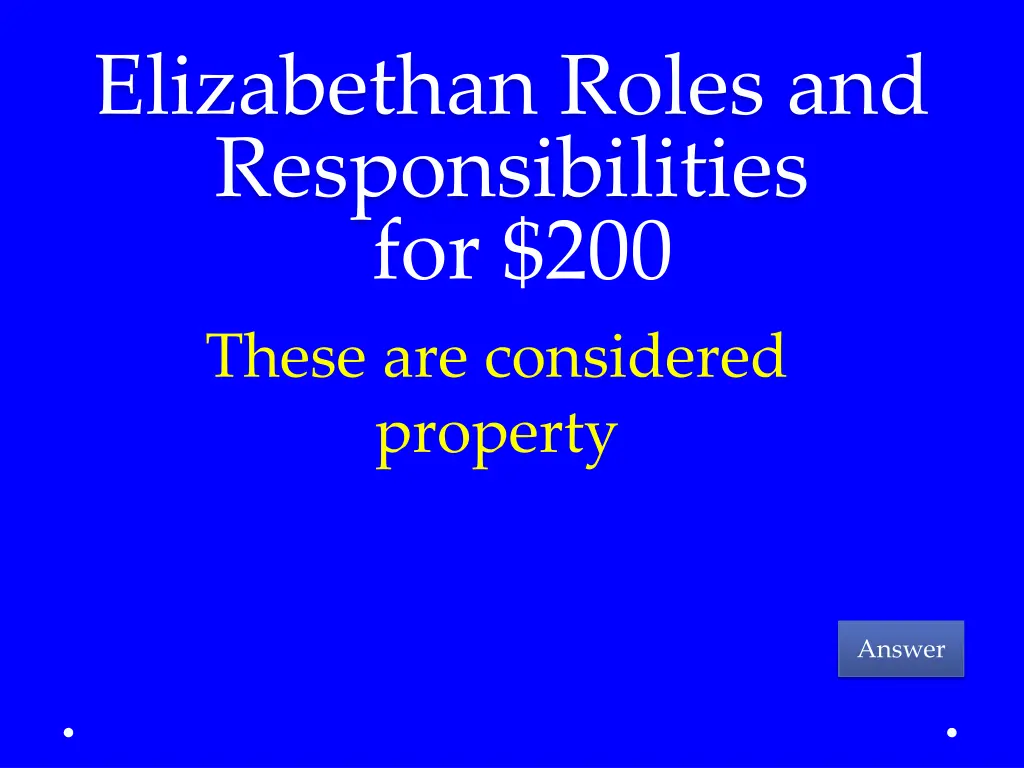 elizabethan roles and responsibilities