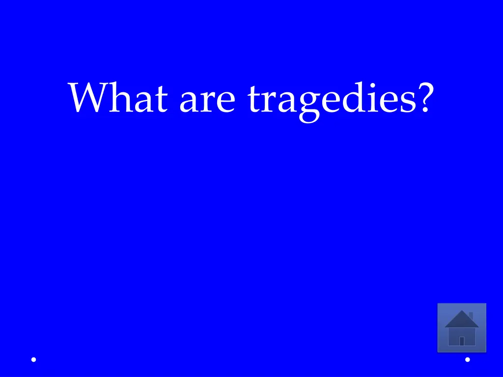 what are tragedies