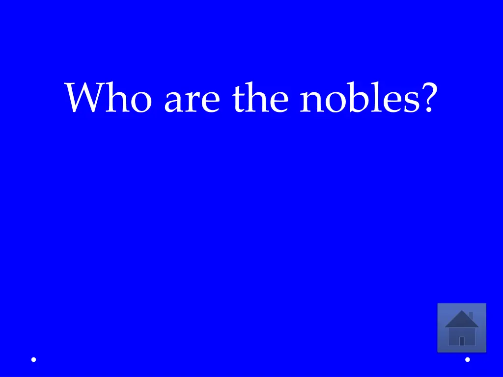who are the nobles