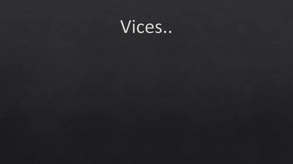vices