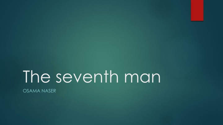 the seventh man osama naser