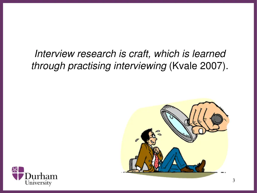 interview research is craft which is learned