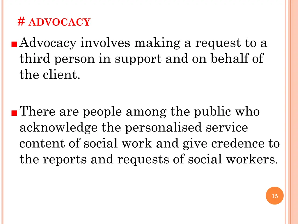 advocacy advocacy involves making a request