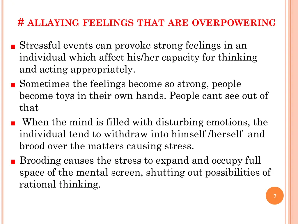 allaying feelings that are overpowering