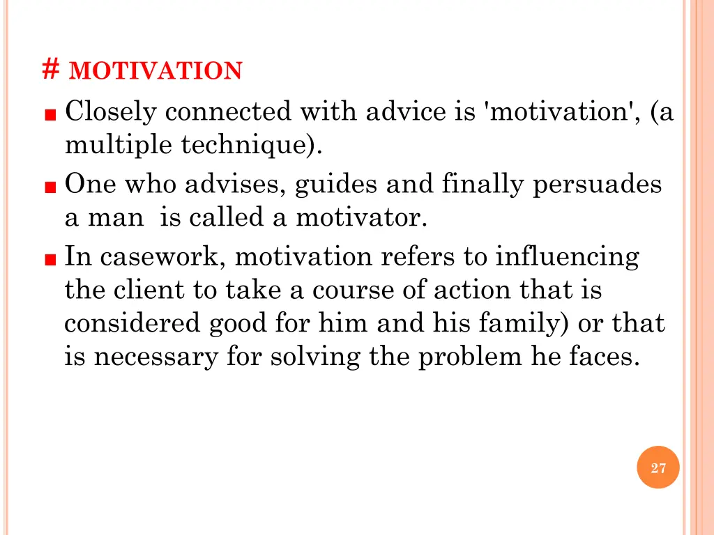 motivation closely connected with advice
