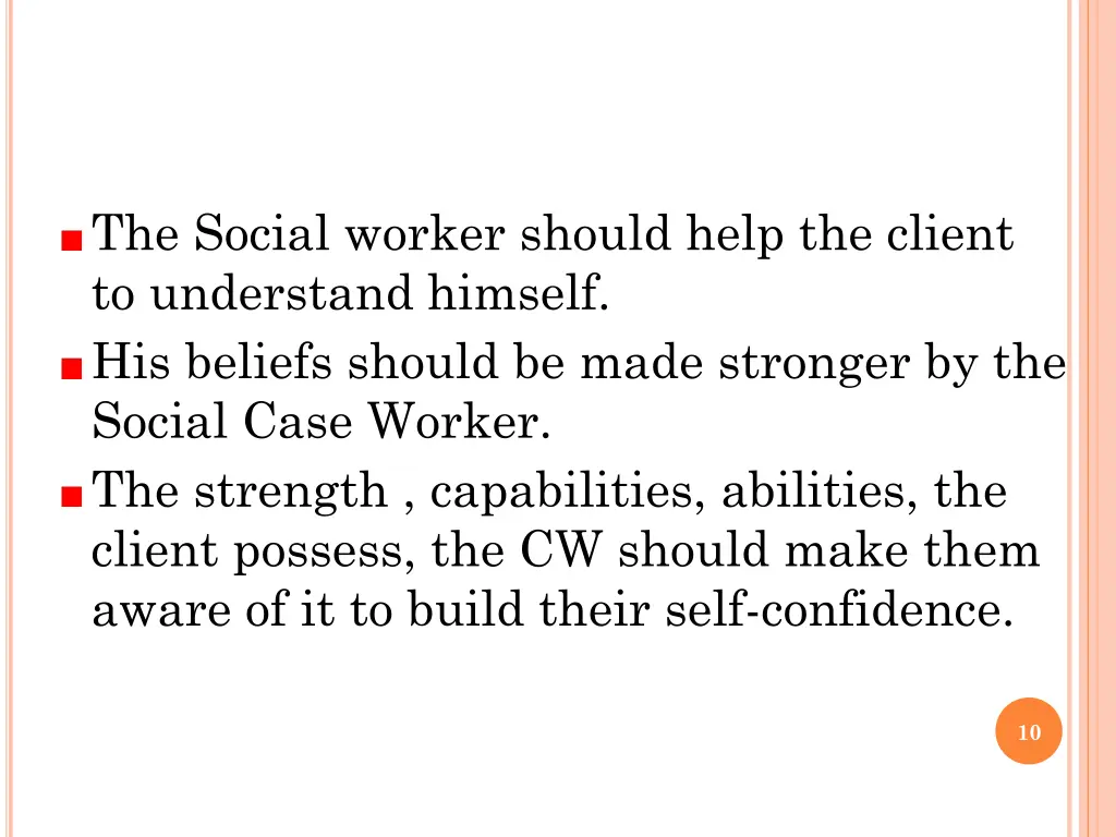 the social worker should help the client