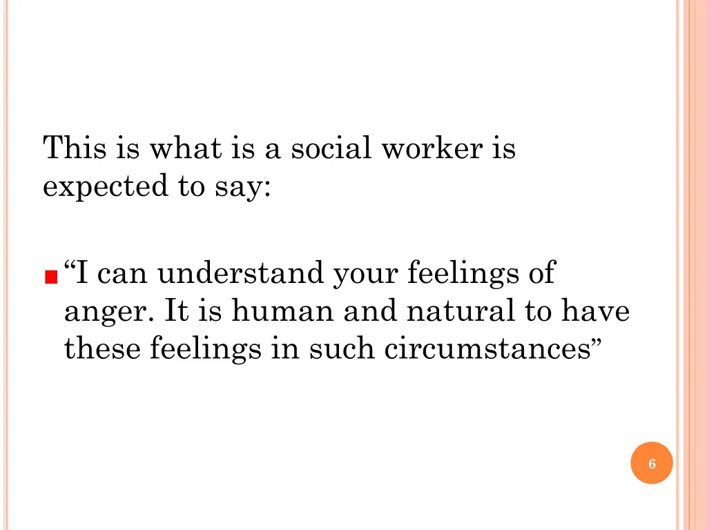 this is what is a social worker is expected to say