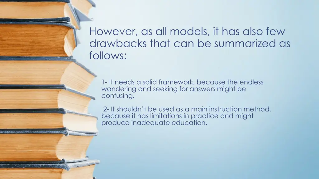 however as all models it has also few drawbacks