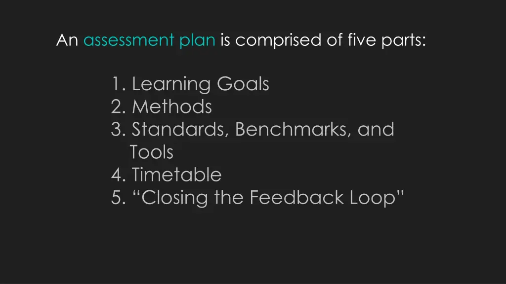 an assessment plan is comprised of five parts