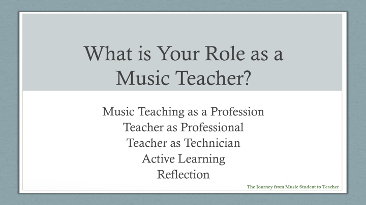 what is your role as a music teacher