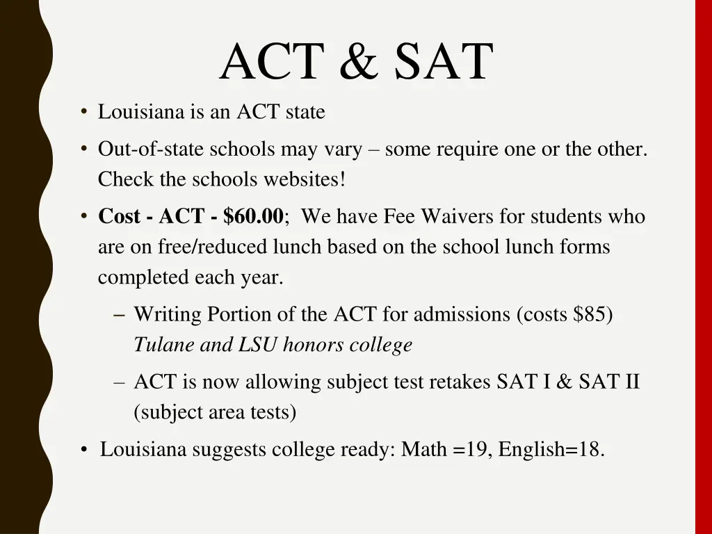 act sat louisiana is an act state