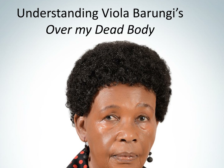 understanding viola barungi s over my dead body