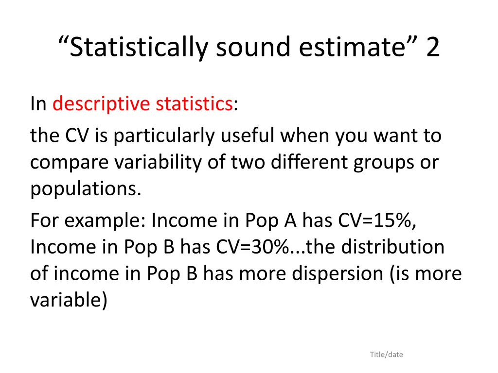 statistically sound estimate 2