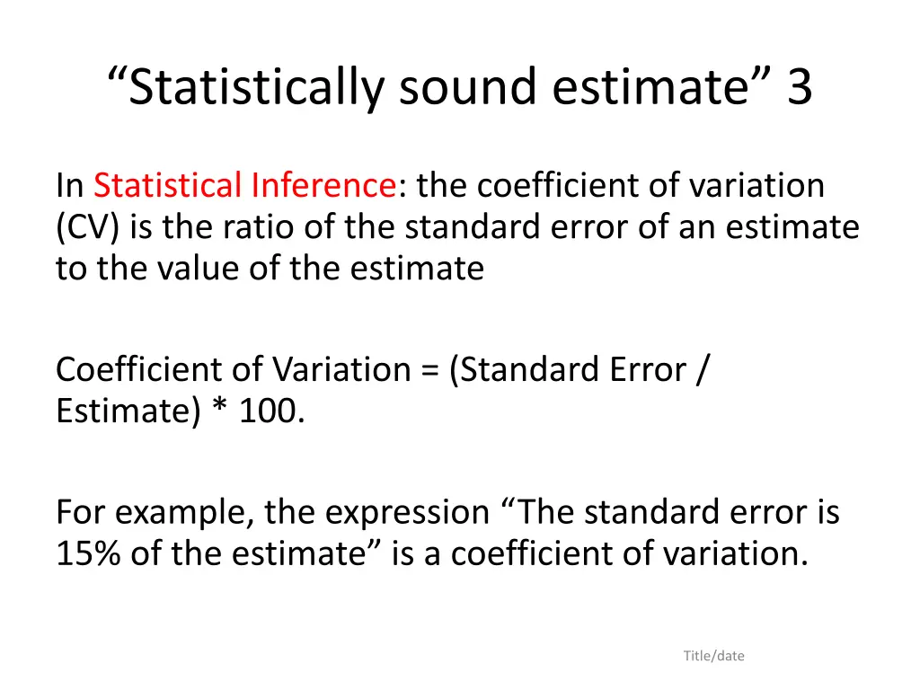 statistically sound estimate 3