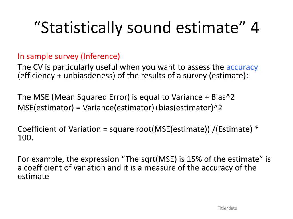 statistically sound estimate 4