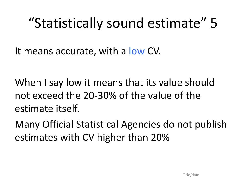 statistically sound estimate 5