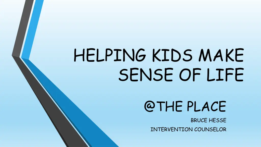 helping kids make sense of life