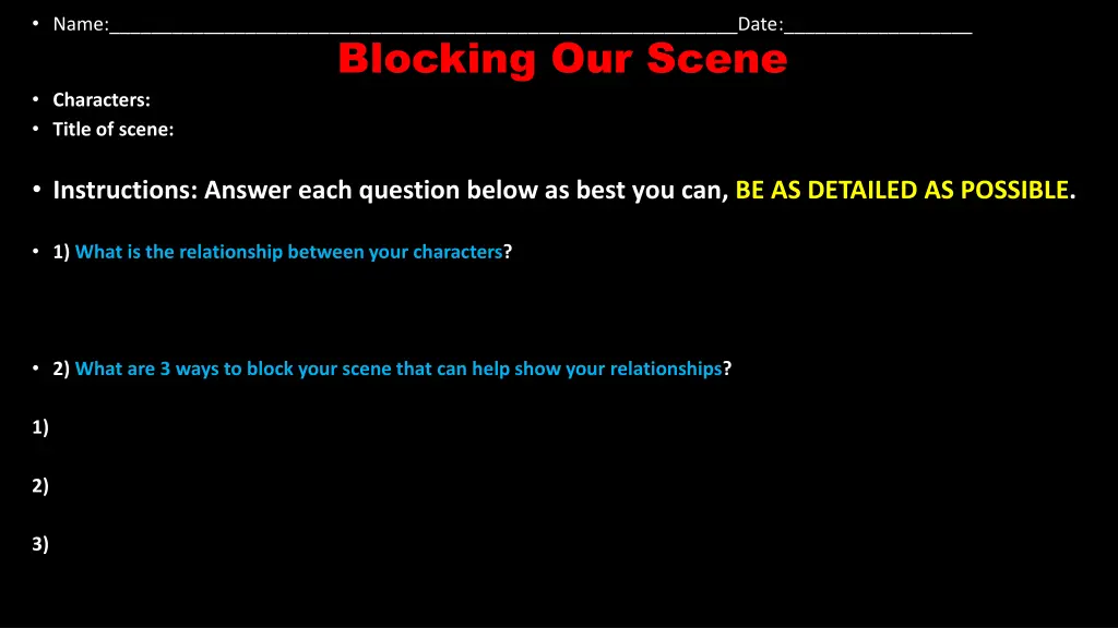 name date blocking our scene characters title
