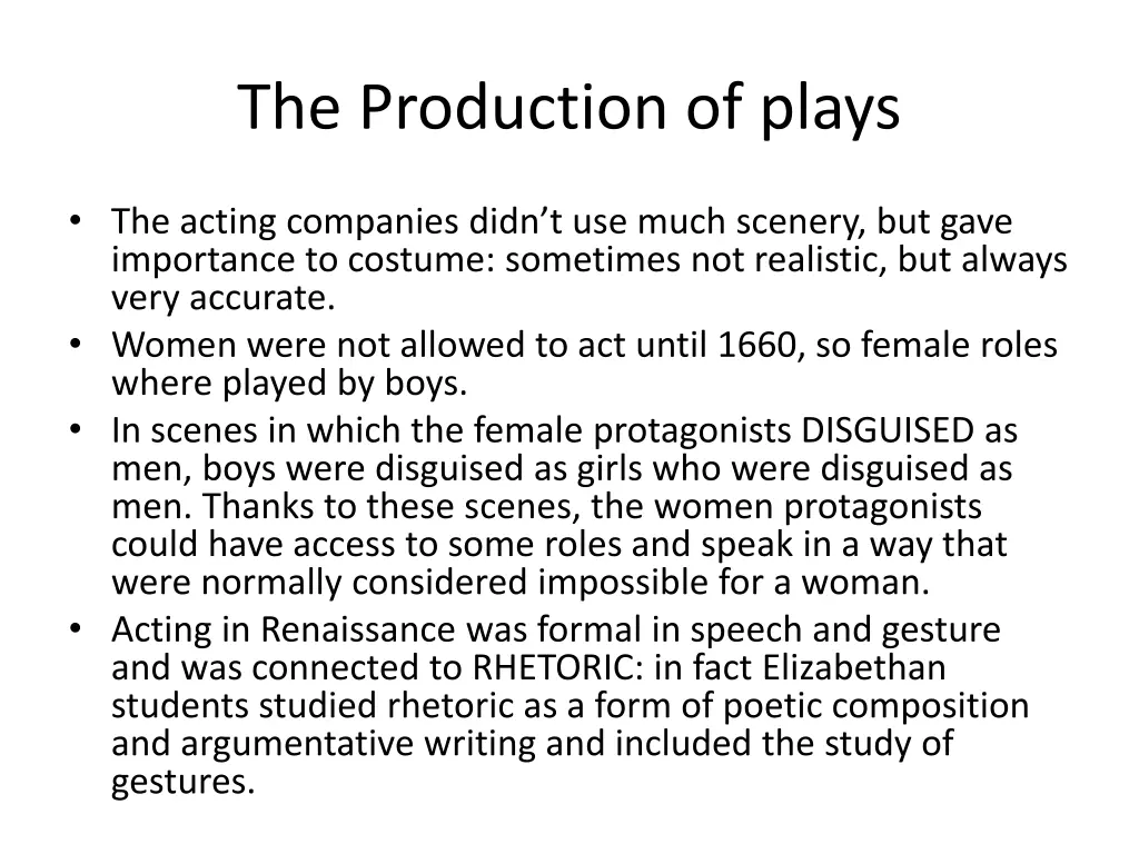 the production of plays