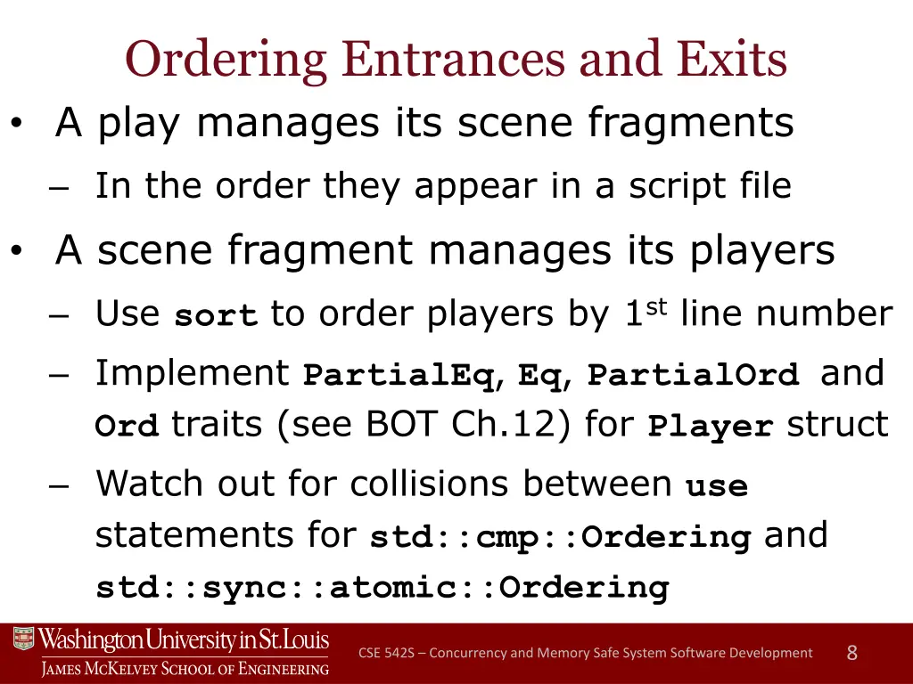 ordering entrances and exits a play manages