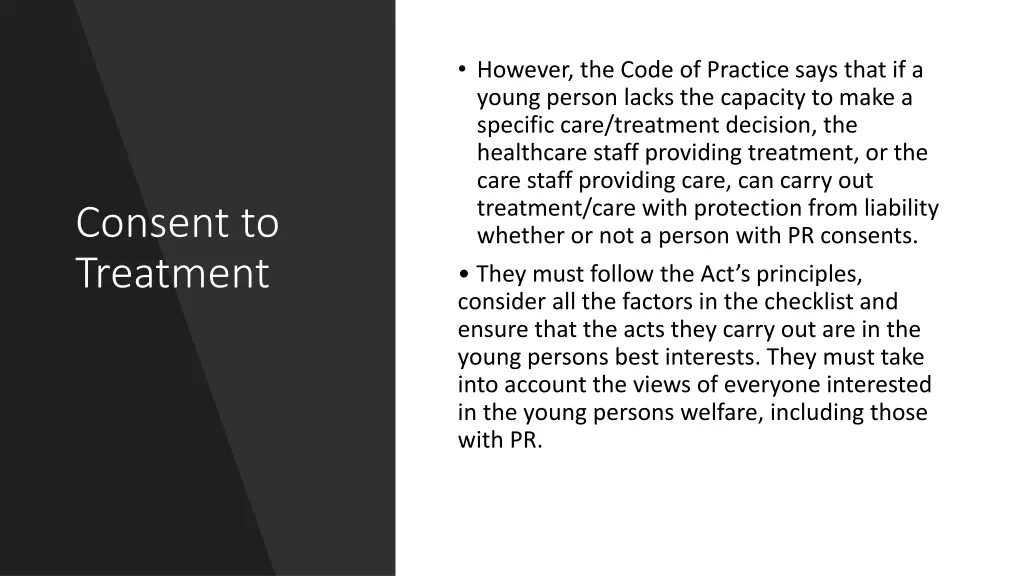 however the code of practice says that if a young