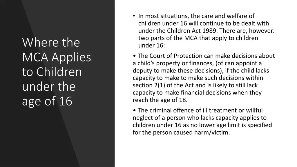 in most situations the care and welfare