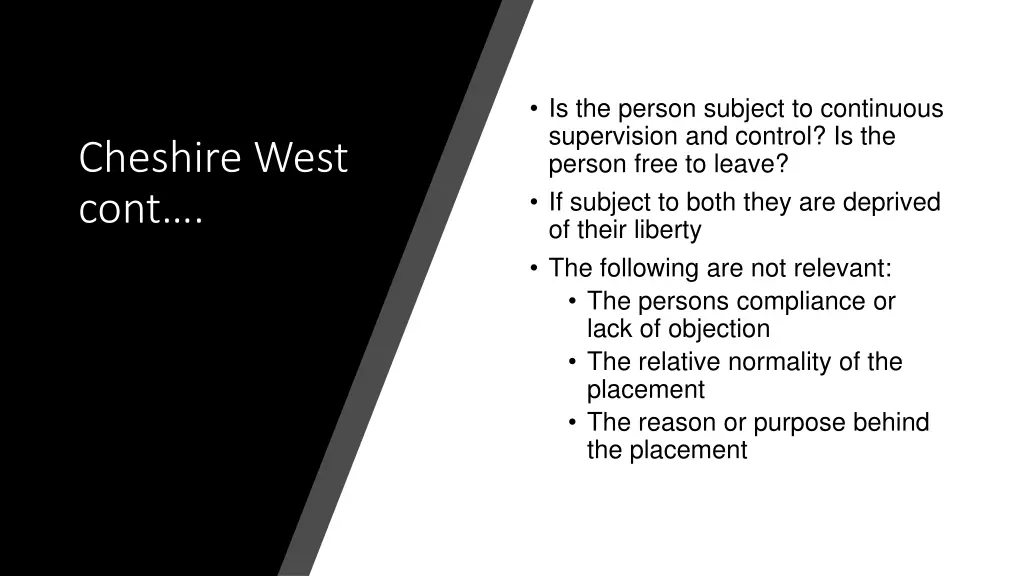 is the person subject to continuous supervision