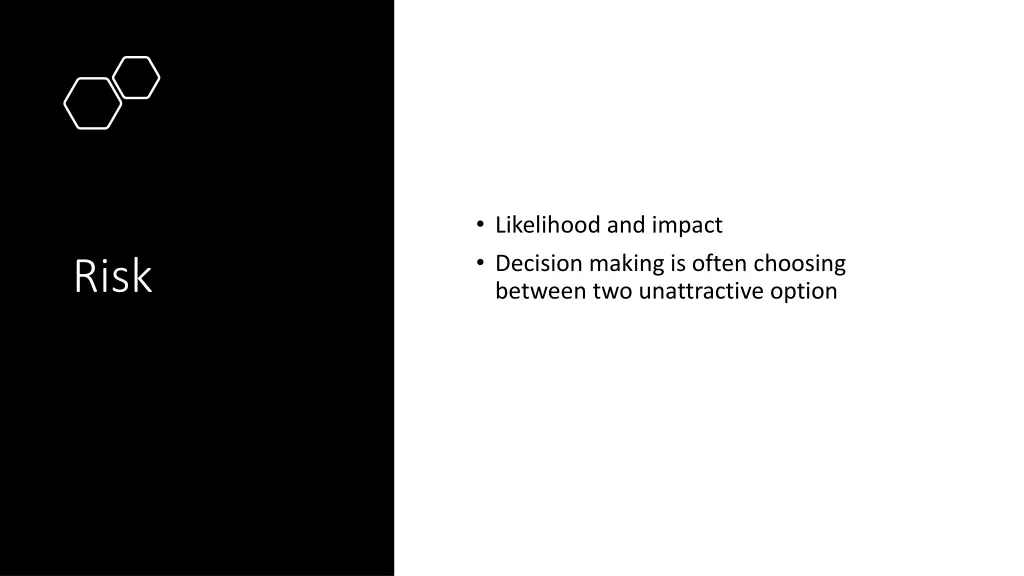 likelihood and impact decision making is often
