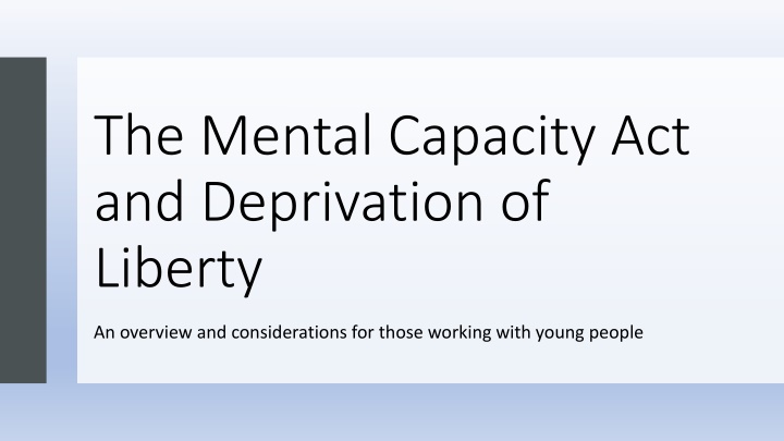 the mental capacity act and deprivation of liberty