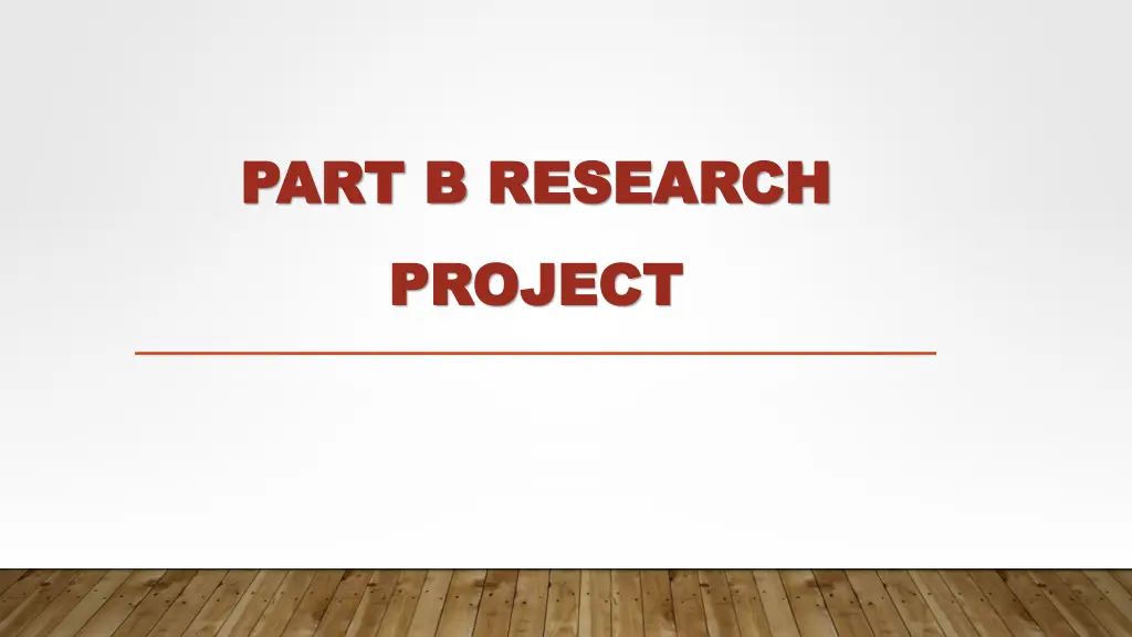 part part b b research research project project