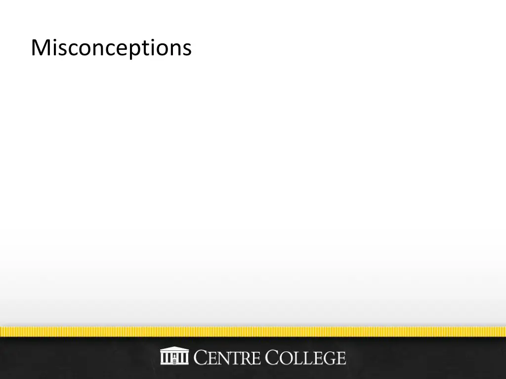 misconceptions