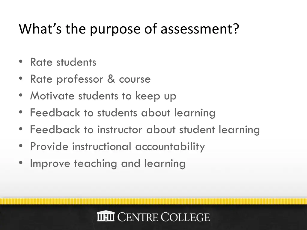 what s the purpose of assessment 1