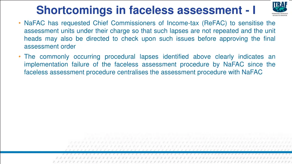 shortcomings in faceless assessment i nafac 1