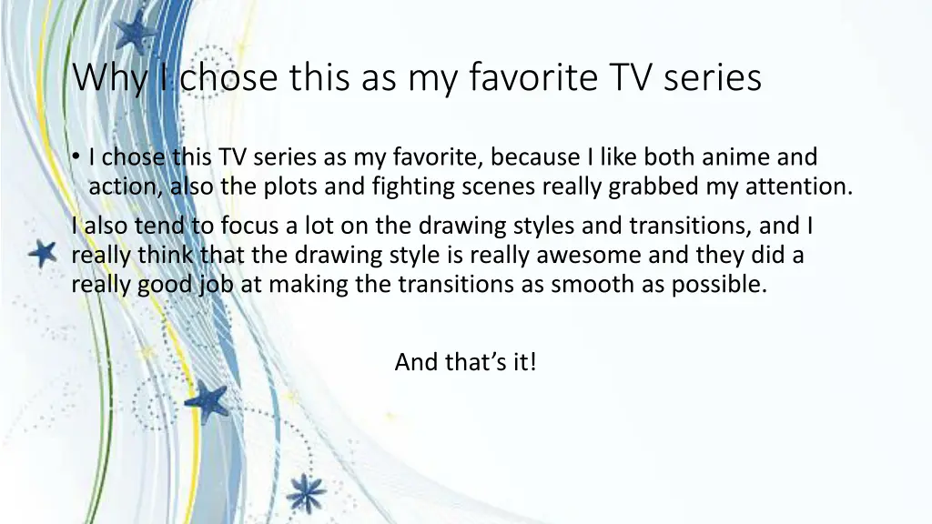 why i chose this as my favorite tv series