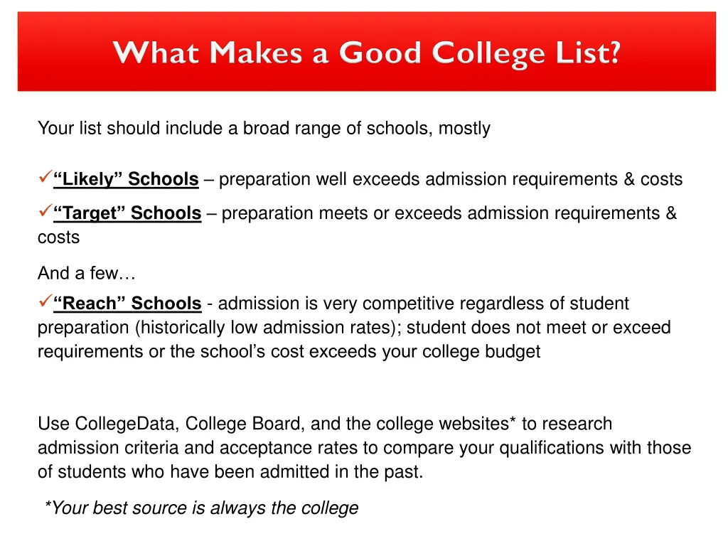 your list should include a broad range of schools