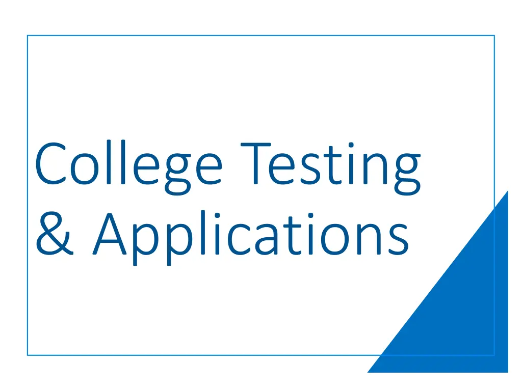college testing applications