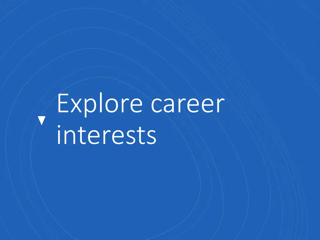 explore career interests