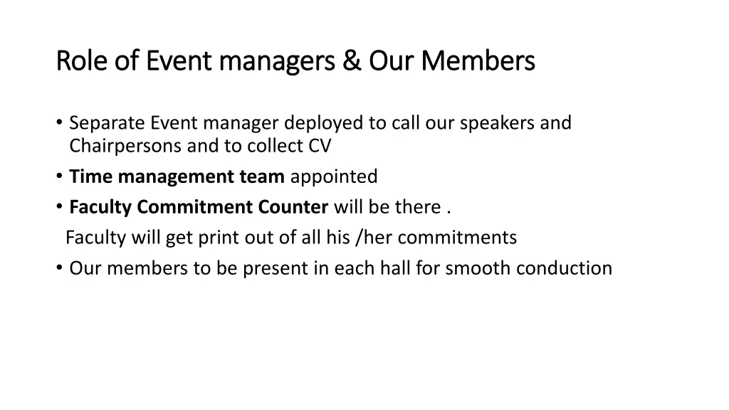 role of event managers our members role of event
