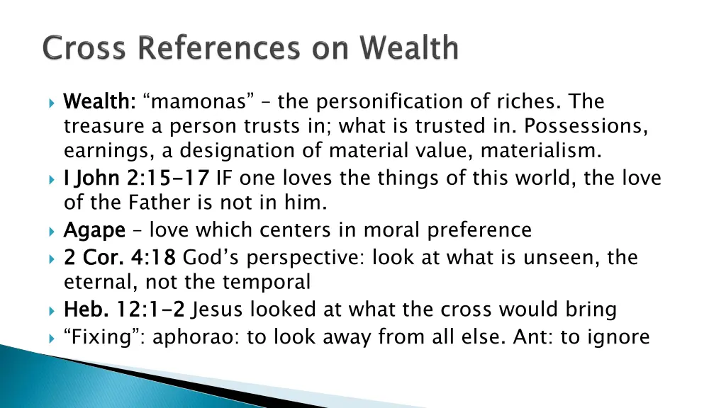 wealth treasure a person trusts in what