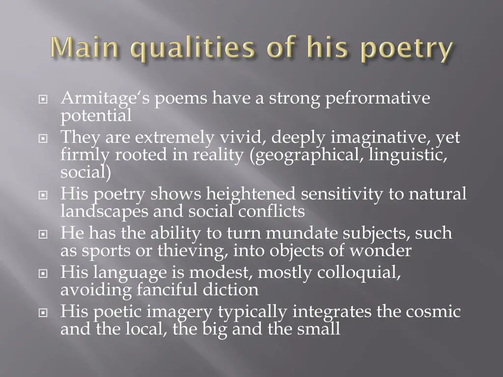 armitage s poems have a strong pefrormative