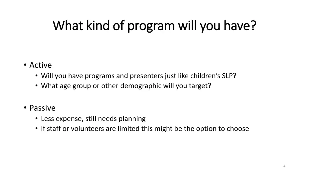 what kind of program will you have what kind