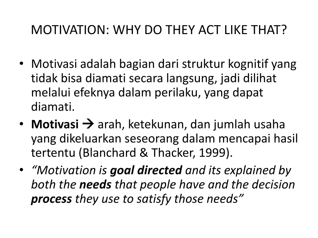 motivation why do they act like that