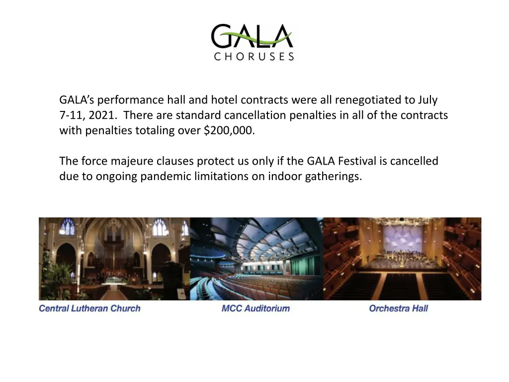 gala s performance hall and hotel contracts were