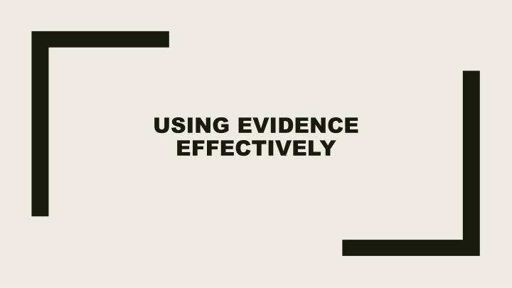 using evidence effectively