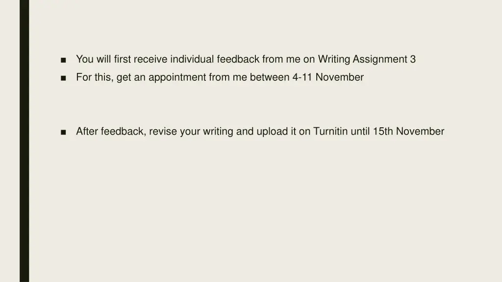 you will first receive individual feedback from